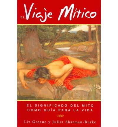 El Viaje Mitico/ The Mithic Journey