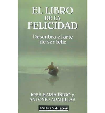 El Libro De La Felicidad/ The Book of Happiness