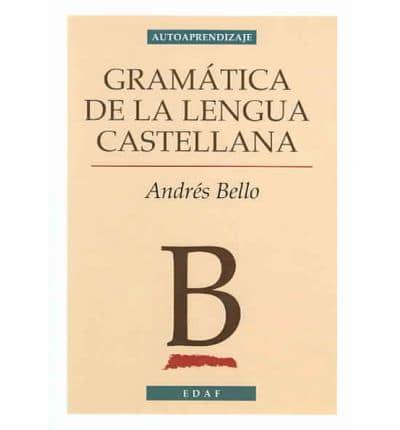 Gramatica De La Lengua Castellana/ Grammer of the Castilian Language