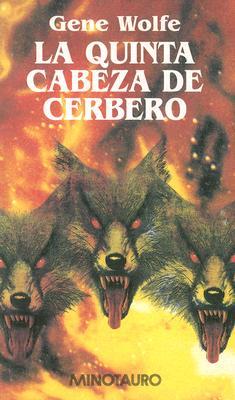 La Quinta Cabeza de Cerebro / The Fifth Head of Cerberus