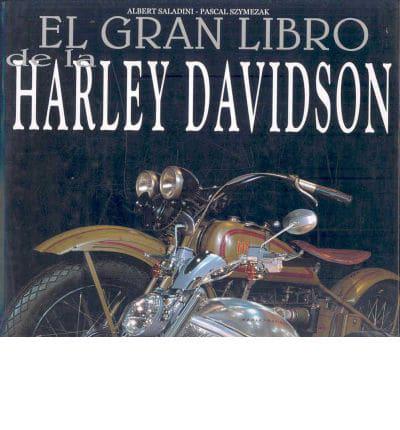 El Gran Libro de la Harley Davidson/ The Great Harley Davidson Book