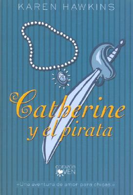 Catherine Y El Pirata/catherine and the Pirate