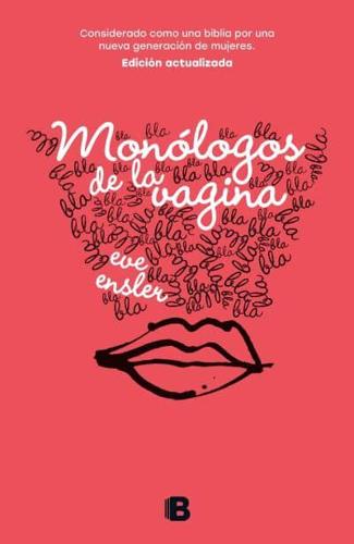 Monólogos De La Vagina / The Vagina Monologues