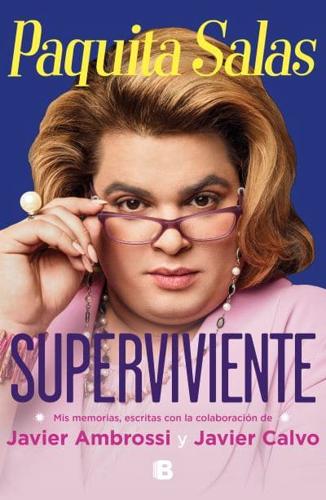 Paquita Salas, Superviviente / Paquita Salas. Survivor