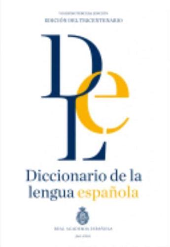 Diccionario De La Lengua Española RAE 23A. Edición