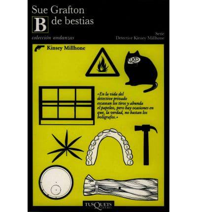 B De Bestias / B Is for Burglar