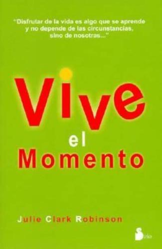 Vive El Momento