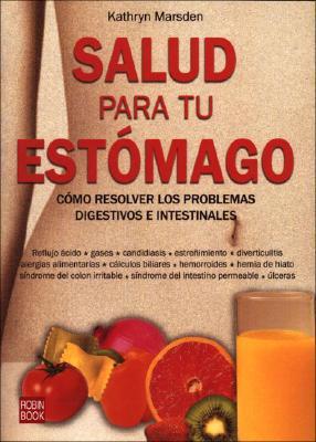 Salud Para Tu Estomago/ Health for Your Stomach