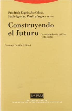 Construyendo El Futuro - Correspondencia Politica