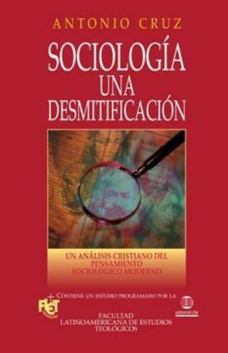 Sociología, una desmitificación   Softcover   Sociology, a Demythologizing