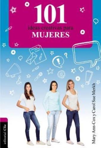 101 Ideas Creativas Para Mujeres