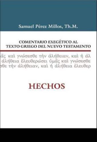 Comentario Exegético Al Griego Del Nuevo Testamento Hechos