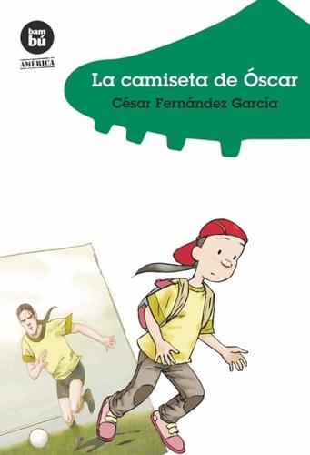 La Camiseta De Óscar