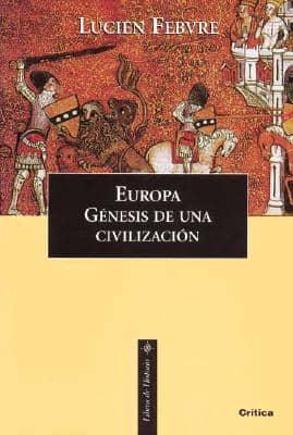 Europa - Genesis de Una Civilizacion