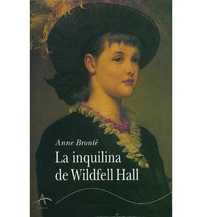 Inquilina de Wildfell Hall, La