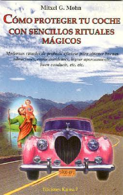 Como Proteger Tu Coche Con Sencillos Rituales Magicos/how to Protect Your Car With Simple Magic Rituals