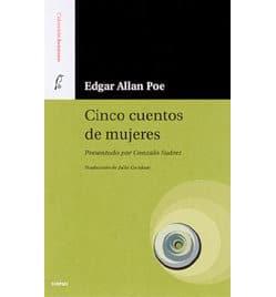 Poe, E: Cinco cuentos de mujeres