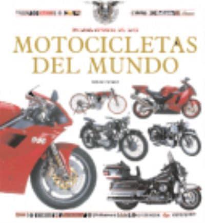 Enciclopedia De Las Motocicletas Del Mundo/encyclopedia Of World Motorcycles