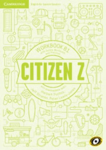 Citizen Z B1 Workbook With Online Workbook and Practice, With Downloadable Audio