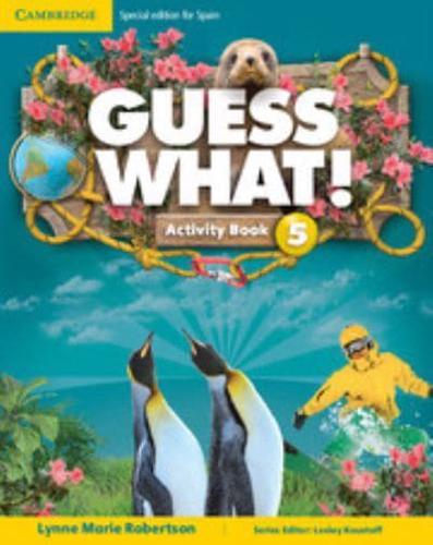 Guess What! Level 5 Activity Book With Home Booklet and Online Interactive Activities Spanish Edition