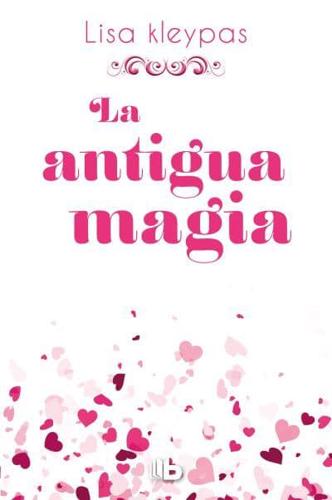 La Antigua Magia /Again the Magic