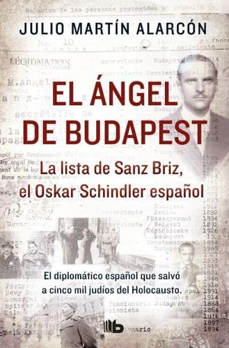 El Ángel De Budapest: La Lista De Sanz Briz, El Oskar Schindler Español / The Angel of Budapest