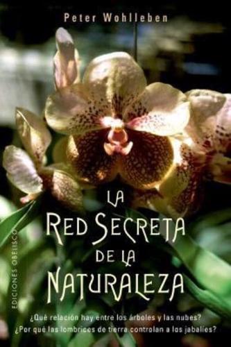 Red Secreta De La Naturaleza, La