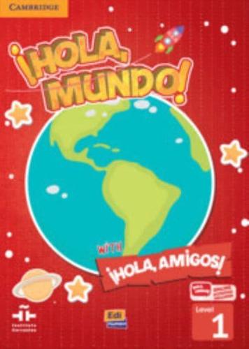 ãHola, Mundo!, ãHola, Amigos! Level 1 Student's Book Plus ELEteca