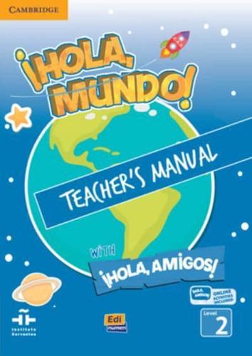 ãHola, Mundo!, ãHola, Amigos! Level 2 Teacher's Manual Plus ELEteca