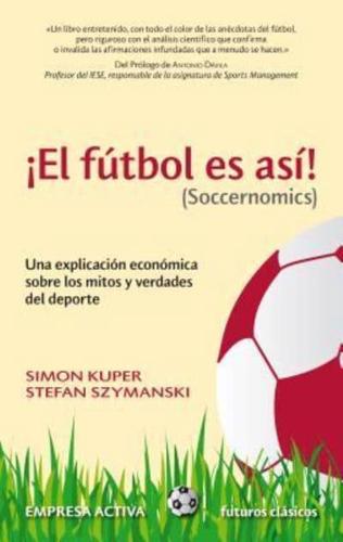 El Futbol Es Asi! (Soccernomics)