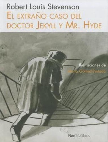 El Extraño Caso Del Doctor Jekyll Y Mr. Hyde
