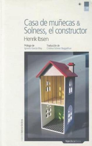 Casa De Muñecas & Solness, El Constructor