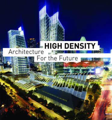 High Density: Architecture For The Future