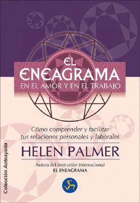 Palmer, H: Eneagrama en el amor y en el trabajo : cómo compr