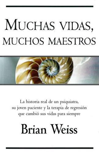 Muchas Vidas, Muchos Maestros / Many Lives, Many Masters