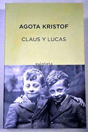 Kristof, A: Claus y Lucas : El gran cuaderno ; La prueba ; L