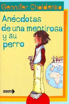 Anecdotas de Una Mentirosa y Su Perro