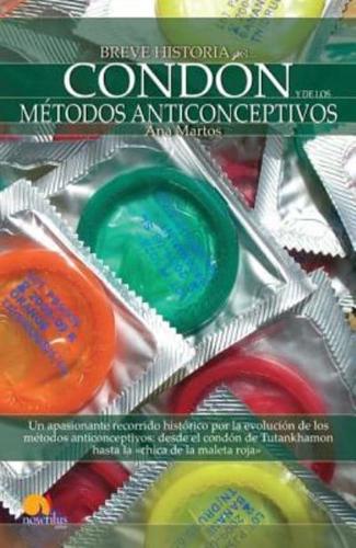 Breve Historia Del Condón Y De Los Métodos Anticonceptivos