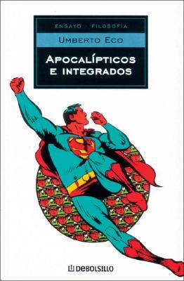 Apocalipticos E Integrados/ Apocalyptics and Integrators