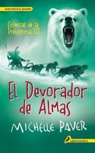 Devorador De Almas. Cronicas De La Prehistoria III