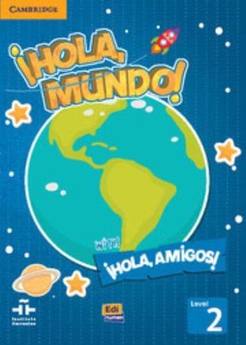 ãHola, Mundo!, ãHola, Amigos! Level 2 Student's Book Plus CD-ROM