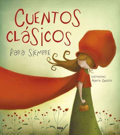 Cuentos Clásicos Para Siempre / Classic Tales