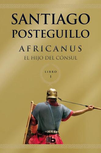Africanus: El Hijo Del Cónsul / The Son of the Consul