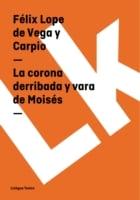 La corona derribada y vara de Moises