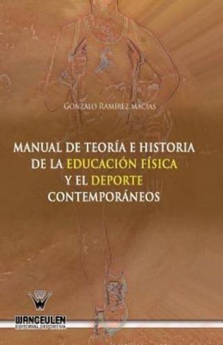 Manual De Teoria E Historia De La Educacion Fisica Y El Deporte Contemporaneos