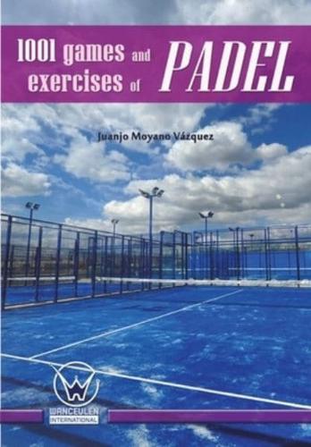 1001 Games and Exercises of Padel