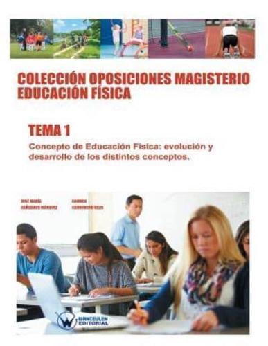 Colección Oposiciones Magisterio Educación Física. Tema 1