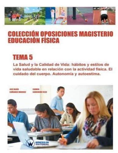 Colección Oposiciones Magisterio Educación Física. Tema 5