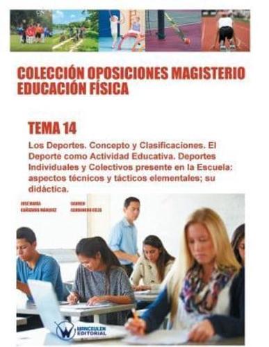 Colección Oposiciones Magisterio Educación Física. Tema 14