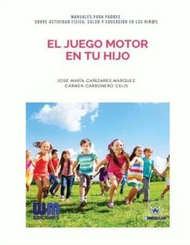 El Juego Motor En Tu Hijo